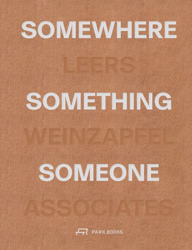Somewhere, Something, Someone