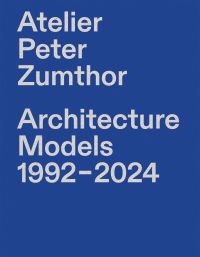 Atelier Peter Zumthor