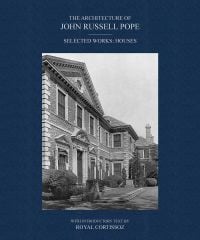 The Architecture of John Russell Pope