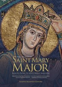 The Guide to Papal Basilica of Saint Mary Major