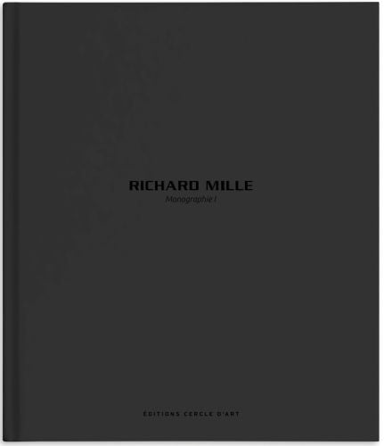 Richard Mille – Monograph I