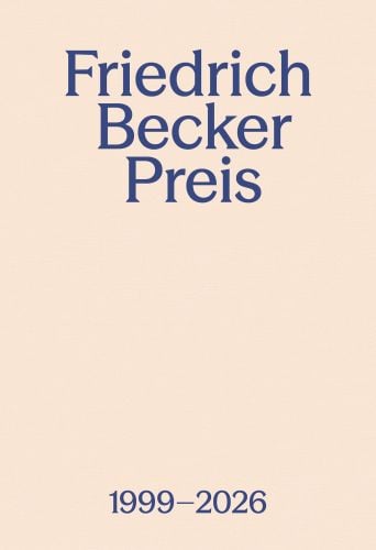 Friedrich Becker Prize 1999–2026