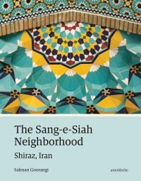 The Sang-e-Siah Neighborhood