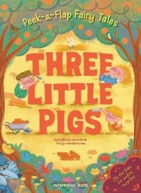 Peek a Flap Fairy Tales Three Little Pigs
