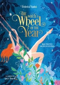 Book cover of The Witch's Wheel of the Year; featuring a figure on a swing. Published by White Star.