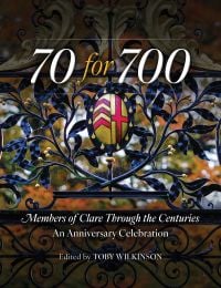 70 for 700: Members of Clare Through the Centuries