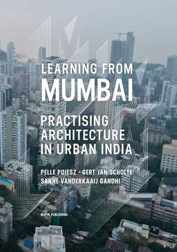 Book cover of Learning from Mumbai: Practising Architecture in Urban India, with Indian cityscape. Published by Mapin Publishing.