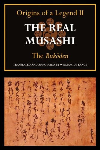 Book cover of The Real Musashi: Origins of a Legend II: The Bukden. Published by Floating World Editions.