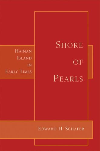 Book cover of Shore of Pearls: Hainan Island in Early Times. Published by Floating World Editions.