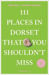 111 Places in Dorset That You Shouldn't Miss