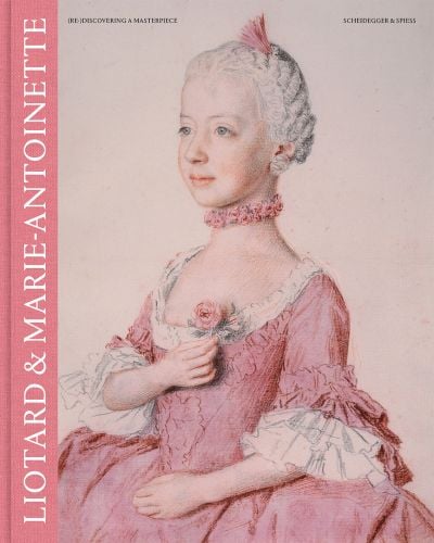 Liotard and Marie-Antoinette