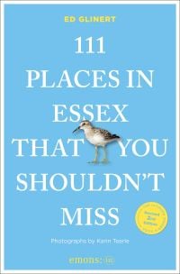 111 Places in Essex That You Shouldn't Miss