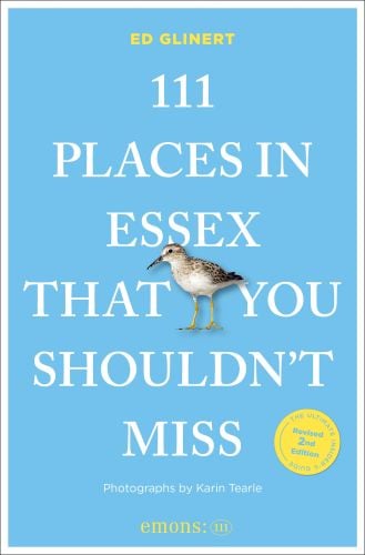 111 Places in Essex That You Shouldn't Miss