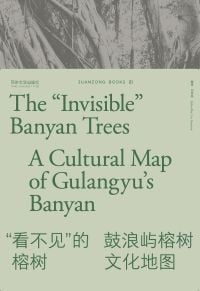 The "Invisible" Banyan Trees