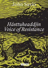 John Savio – Hásttuheaddjin: Voice of Resistance