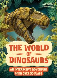 The World of Dinosaurs
