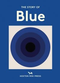 The Story of Blue
