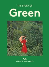 The Story of Green