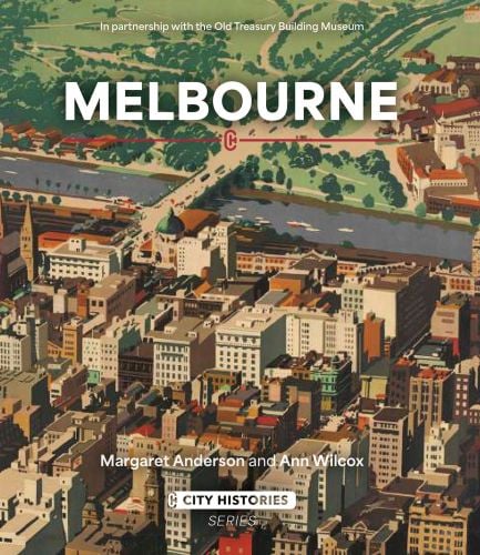 Melbourne: City Histories
