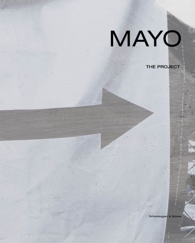 Book cover of MAYO: The Project. Published by Scheidegger & Spiess.