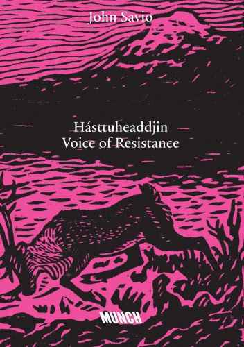 John Savio – Hásttuheaddjin: Voice of Resistance