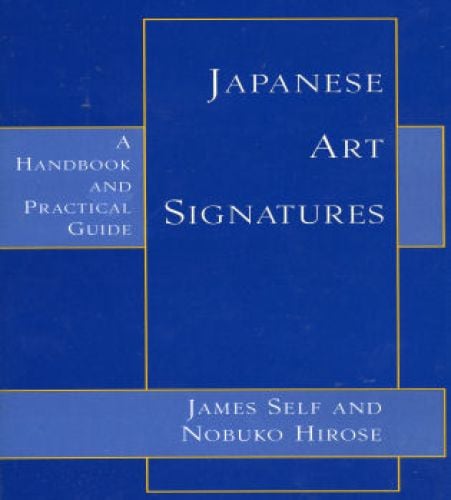 Blue book cover of Japanese Art Signatures: A Handbook and Practical Guide. Published by Floating World Editions.
