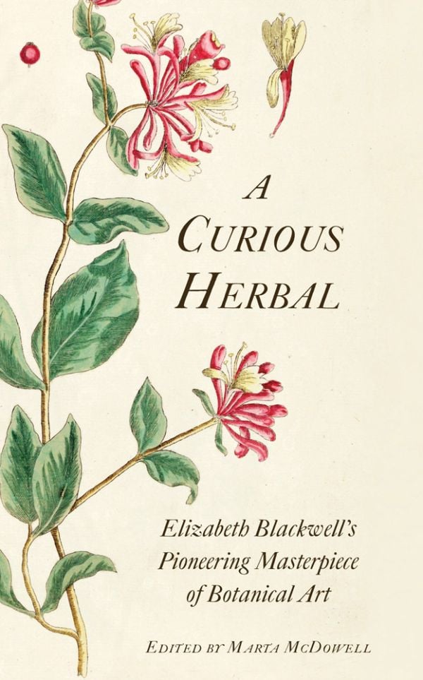 Book cover of A Curious Herbal: Elizabeth Blackwell's Pioneering Masterpiece of Botanical Art, featuring an illustration of honeysuckle. Published by Abbeville Press.