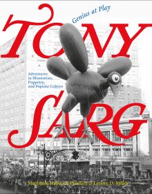 Book cover of Tony Sarg: Genius at Play, with Gobble the Turkey helium balloon made for the Macy’s Thanksgiving Day Parade. Published by Abbeville Press.