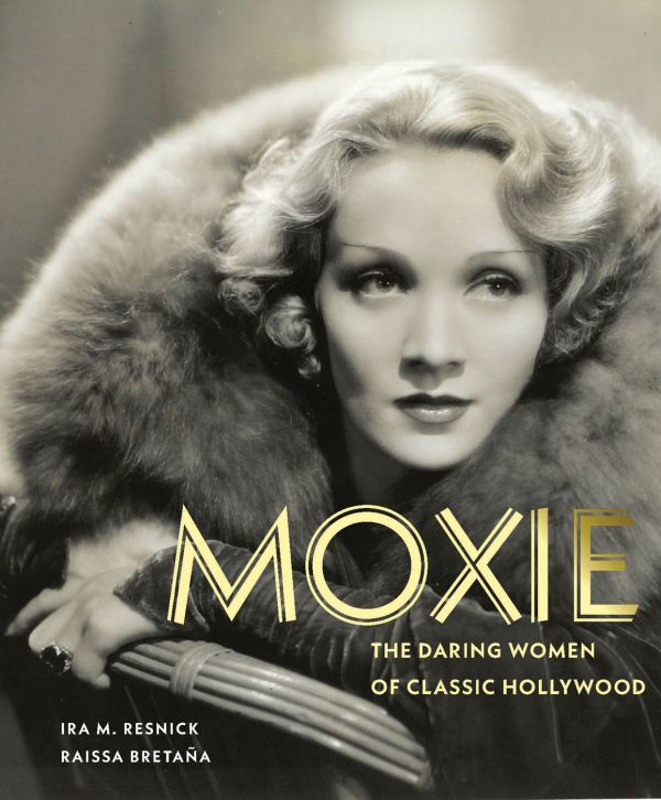 Book cover of Moxie: The Daring Women of Classic Hollywood, with Marlene Dietrich wearing fur as she stars in Shanghai Express, 1932. Published by Abbeville Press.