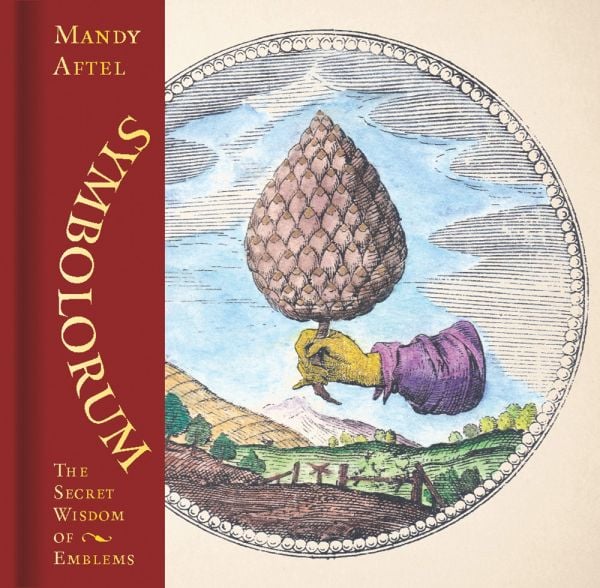 Book cover of Symbolorum: The Secret Wisdom of Emblems; featuring a hand holding a large pine cone. Published by Abbeville Press.