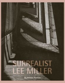 Book cover of Surrealist Lee Miller; featuring a dark passage way. Published by Lee Miller Archives.
