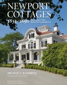 John Carter Brown Italianate villa with green buxus hedges, on cover of 'Newport Cottages 1835-1890, The Summer Villas Before the Vanderbilt Era', by Bauer and Dean Publishers.