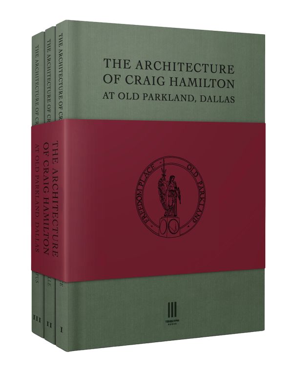 The Architecture of Craig Hamilton at Old Parkland, Dallas