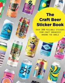 Book cover of The Craft Beer Sticker Book: 300 Peelable Stickers From Craft Breweries Around The World, featuring brightly coloured beer cans. Published by Soi Books.
