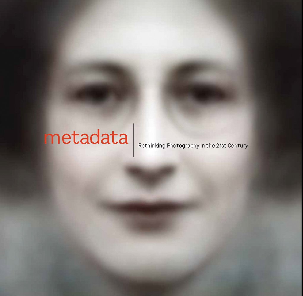 Ghostly, blurred portrait of female face, metadata in orange to centre left, Rethinking Photography in the 21st Century in black font