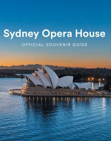 Landscape photo of Sydney Opera House surrounded by blue water, under evening sky, Sydney Opera House OFFICIAL SOUVENIR GUIDE in white font above.