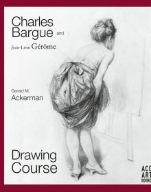 Lithograph of white female with their back to the viewer holding up a long skirt, on cover of 'Charles Bargue and Jean-Leon Gerome Drawing Course', by ACC Art Books.