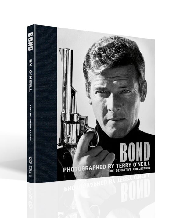 Book cover of Bond: Photographed by Terry O'Neill', featuring Roger Moore as James Bond, holding silver gun. Published by ACC Art Books.
