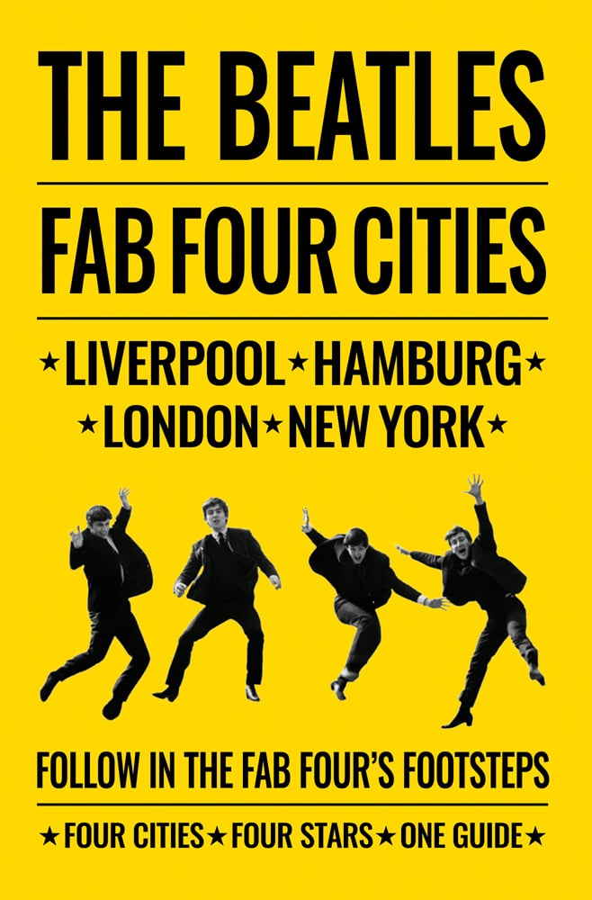 The Beatles jumping in air, on yellow cover, THE BEATLES FAB FOUR CITIES LIVERPOOL HAMBURG LONDON NEW YORK, in black font above.
