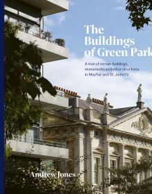 The 18th-century aristocratic palace Mansion Spencer House, Mayfair London, residential high rise to left, on cover of 'The Buildings of Green Park', by ACC Art Books.