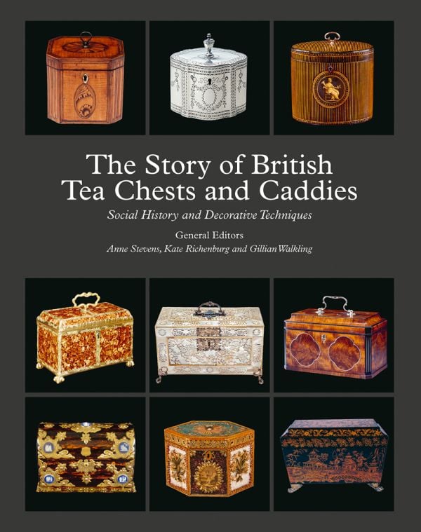 Book cover of The Story of British Tea Chests and Caddies, with nine decorative wood tea caddies. Published by ACC Art Books.