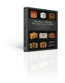 Book cover of The Story of British Tea Chests and Caddies, with nine decorative wood tea caddies. Published by ACC Art Books.