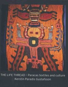 Ancient Paracas textile with animal totem, on orange and grey cover of 'The Life Thread', by ACC Art Books.