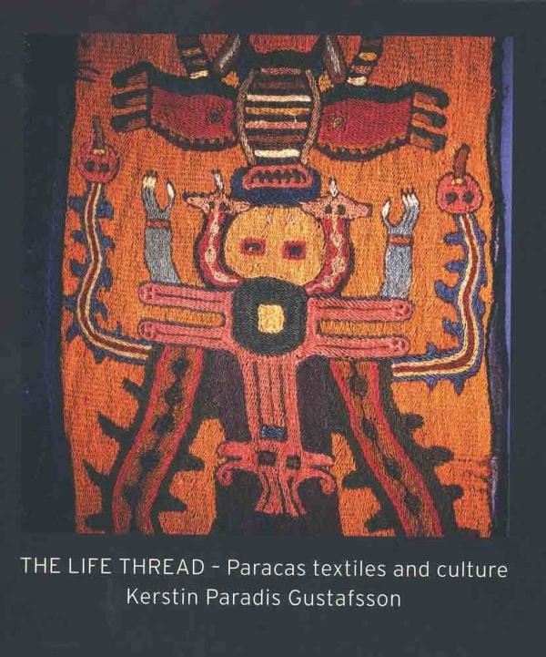 Book cover of 'The Life Thread', with an Ancient Paracas textile with animal totem. Published by ACC Art Books.