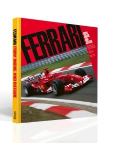 Book cover of Ferrari, From Inside and Outside, with World champion formula one driver Michael Schumacher racing his Ferrari. Published by ACC Art Books.