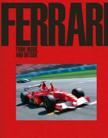 F1 legend Michael Schumacher in red Ferrari, racing round corner of track, on cover of 'Ferrari, From Inside and Outside', by ACC Art Books.