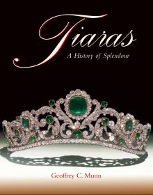 Book cover of Geoffrey C. Munn's Tiaras, A History of Splendour, featuring The Duchess of Angoulême's Emerald and diamond Tiara. Published by ACC Art Books.