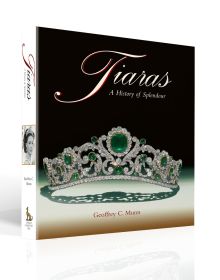 Book cover of Geoffrey C. Munn's Tiaras, A History of Splendour, featuring The Duchess of Angoulême's Emerald and diamond Tiara. Published by ACC Art Books.