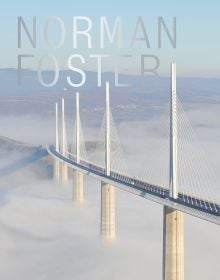 Book cover of Norman Foster', featuring one of the world's tallest bridges, the Millau Viaduct in France surrounded by low cloud. Published by ACC Art Books.