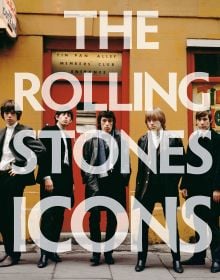Book cover of The Rolling Stones: Icons, with early image of the band with Brian Jones, standing outside the Tin Pan Alley club in London. Published by ACC Art Books.